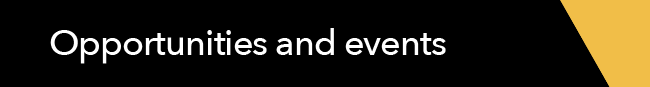 Opportunities and events